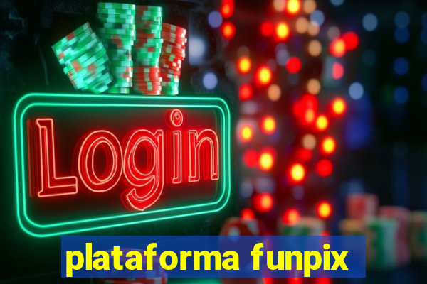 plataforma funpix